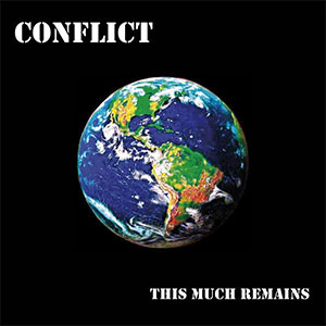 Conflict - This Much Remains LP - zum Schließen ins Bild klicken