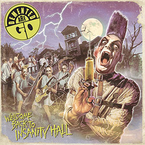 Demented Are Go - Welcome Back To Insanity Hall LP - zum Schließen ins Bild klicken