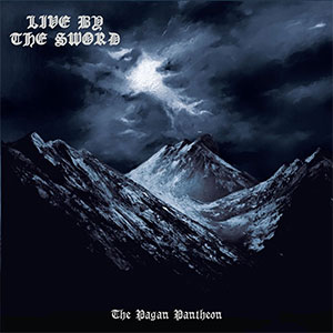 Live By The Sword - The Pagan Pantheon LP - zum Schließen ins Bild klicken