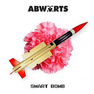 Abwärts – Smart Bomb LP - zum Schließen ins Bild klicken