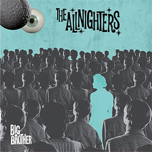 Allnighters, The - Big Brother LP - zum Schließen ins Bild klicken