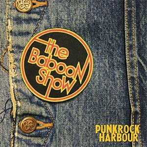Baboon Show, The – Punk Rock Harbour LP - zum Schließen ins Bild klicken