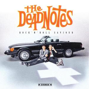 Deadnotes, The – Rock 'n' Roll Saviour LP - zum Schließen ins Bild klicken