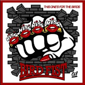Bird Fist - This One´s For The Birds LP - zum Schließen ins Bild klicken
