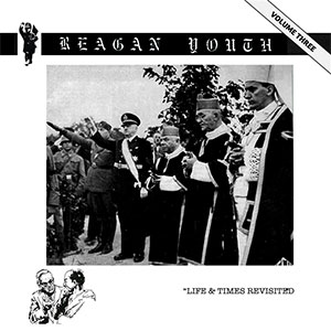Reagan Youth - Volume III LP - zum Schließen ins Bild klicken
