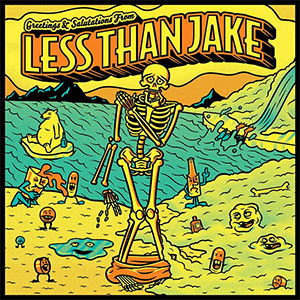 Less Than Jake – Greetings & Salutations LP - zum Schließen ins Bild klicken