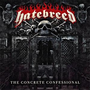 Hatebreed – The Concrete Confessional LP - zum Schließen ins Bild klicken