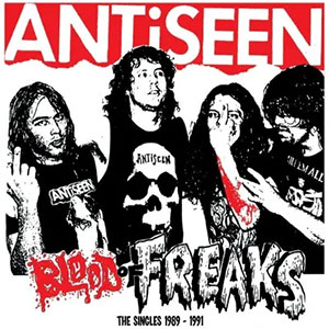 Antiseen - Blood Of Freaks: The Singles 1989-1992 LP - zum Schließen ins Bild klicken