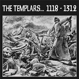 Templars, The – 1118 - 1312 12" - zum Schließen ins Bild klicken