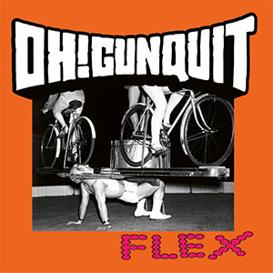 Oh! Gunquit – Flex LP - zum Schließen ins Bild klicken