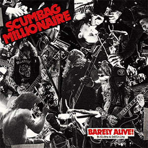 Scumbag Millionaire – Barely Alive! (B-sides & Oddities) LP - zum Schließen ins Bild klicken