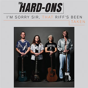 Hard-Ons, The – I'm Sorry Sir, That Riff's Been Taken LP - zum Schließen ins Bild klicken