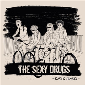 Sexy Drugs, The - Reckless Memories LP - zum Schließen ins Bild klicken