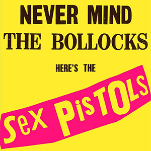 Sex Pistols - Never Mind The Bollocks LP - zum Schließen ins Bild klicken
