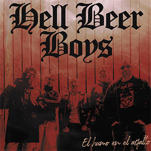 Hell Beer Boys – El Humo En El Asfalto LP - zum Schließen ins Bild klicken
