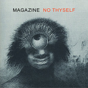 Magazine – No Thyself LP - zum Schließen ins Bild klicken