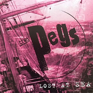 Pegs, The – Lost At Sea LP - zum Schließen ins Bild klicken