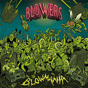 Blowers - Blowmania col LP - zum Schließen ins Bild klicken