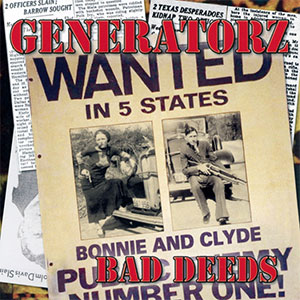 Generatorz – Bad Deeds LP - zum Schließen ins Bild klicken