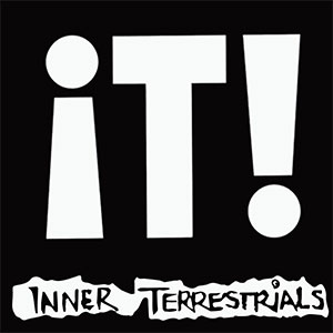 Inner Terrestrials – iT! LP - zum Schließen ins Bild klicken