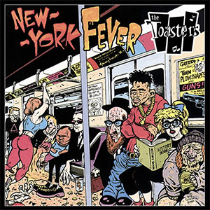 Toasters, The – New York Fever LP - zum Schließen ins Bild klicken