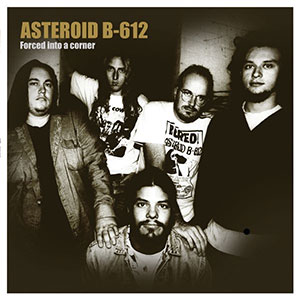 Asteroid B-612 - Forced Into A Corner LP - zum Schließen ins Bild klicken