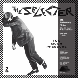 Selecter, The – Too Much Pressure LP+7" - zum Schließen ins Bild klicken