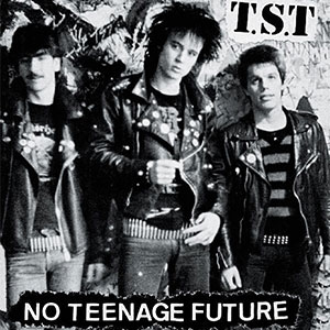 TST - No Teenage Future LP - zum Schließen ins Bild klicken