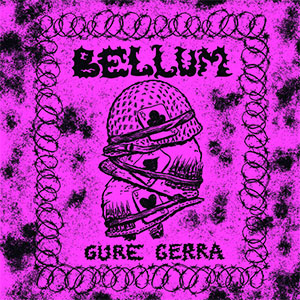 Bellum - Gure Gerra LP - zum Schließen ins Bild klicken