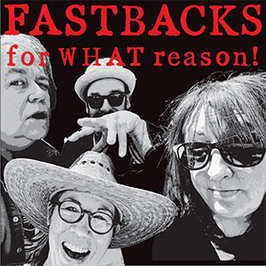 Fastbacks – For WHAT Reason! LP - zum Schließen ins Bild klicken