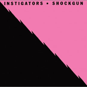 Instigators - Shockgun LP - zum Schließen ins Bild klicken