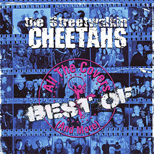 Streetwalkin' Cheetahs, The – Best of All The Covers LP - zum Schließen ins Bild klicken