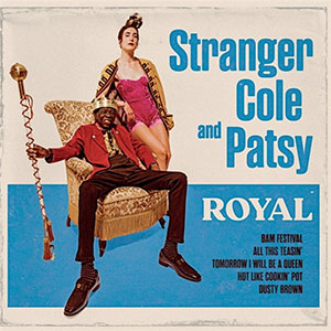 Stranger Cole And Patsy - Royal LP - zum Schließen ins Bild klicken