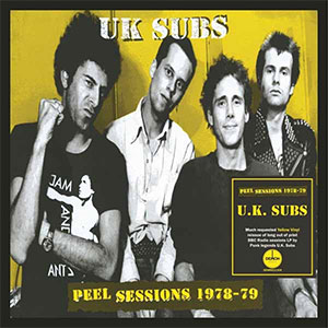 UK Subs - Peel Sessions 1978-79 LP - zum Schließen ins Bild klicken