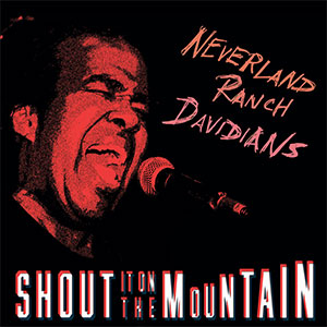 Neverland Ranch Davidians – Shout It On The Mountain LP - zum Schließen ins Bild klicken