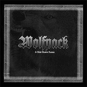 Wolfpack – A New Dawn Fades LP - zum Schließen ins Bild klicken