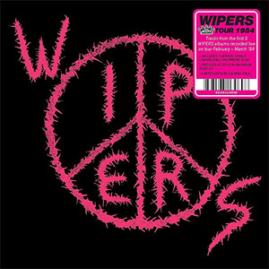 Wipers – Tour 1984 LP - zum Schließen ins Bild klicken