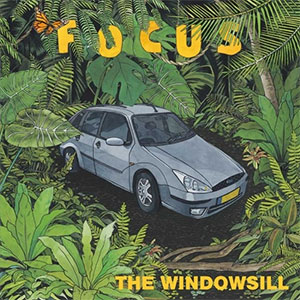 Windowsill, The – Focus LP - zum Schließen ins Bild klicken