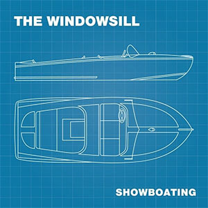 Windowsill, The - Showboating LP - zum Schließen ins Bild klicken