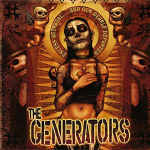 Generators, The - Excess Betrayal... And Our Dearly Departed LP - zum Schließen ins Bild klicken