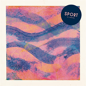 Sport - In Waves LP - zum Schließen ins Bild klicken