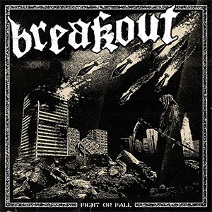 Breakout - Fight Or Fall LP - zum Schließen ins Bild klicken