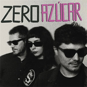 Zero Azucar - Same LP - zum Schließen ins Bild klicken