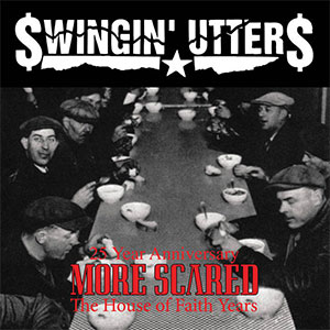 Swingin' Utters – More Scared LP - zum Schließen ins Bild klicken