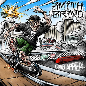 Smith Grind – Curb Appeal LP - zum Schließen ins Bild klicken