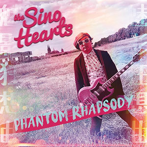 Sino Hearts, The – Phantom Rhapsody LP - zum Schließen ins Bild klicken