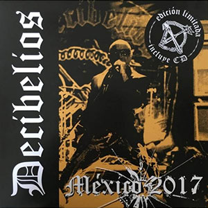 Decibelios – México 2017 LP+CD - zum Schließen ins Bild klicken