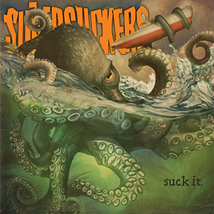 Supersuckers – Suck It. LP - zum Schließen ins Bild klicken