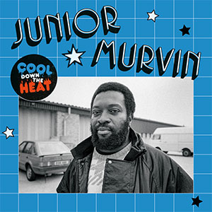Junior Murvin - Cool Down The Heat LP - zum Schließen ins Bild klicken