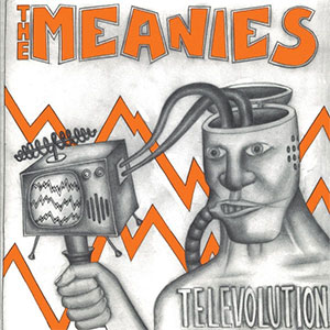 Meanies, The – Televolution LP - zum Schließen ins Bild klicken
